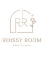 ロイシールーム(Roissy Room)/Roissy Room