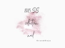 グランドオウジャ(Grand Ouja)/2023 S/S nail