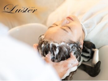 ヘアーアンドスパ ラスター(Luster)の写真/リラックスしたい方におすすめ【4種類のオイル×4種類のマッサージのオーダーメイドヘッドスパ¥7700】