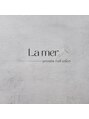 ラ メール(La mer)/private nailsalon La mer