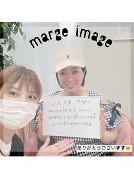 マージ イマージュ/お客様のお声♪