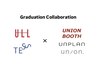 【Graduation Collaboration】ULL/TESS × UNION BOOTH/UNPLAN/un/on.