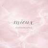 eyelash salon mieux【3月上旬NEW OPEN(予定)】のお店ロゴ