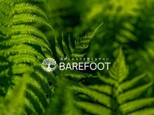 ベアフット(BARE FOOT)/自然の力で骨まで整う