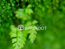 ベアフット(BARE FOOT)/自然美×骨格矯正