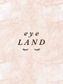 アイ ランド(eye LAND)/eye LAND