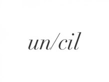 ｕｎ／ｃｉｌ