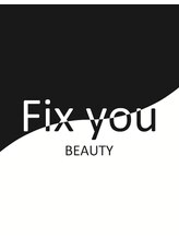 フィックスユー ビューティー(Fixyou BEAUTY) 岩下 