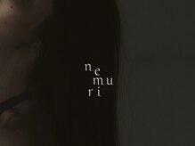 ネムリ バイジェン(nemuri by gen.)/