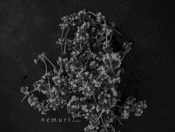 ネムリ バイジェン(nemuri by gen.)/