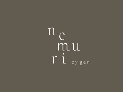 ネムリ バイジェン(nemuri by gen.)の写真