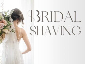 ラジャーレ 駅前店　(Raggiare)/ブライダルシェービング♪