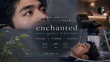 エンチャンテッド 七隈(enchanted...)