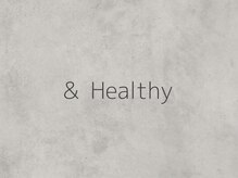 グレース(Grace)/&Healthy
