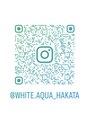 ホワイトアクア 福岡博多店(WHITE AQUA) 公式 Instagram