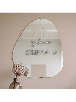アイラブワン(eye love one)/eya love one ご来店イメージ