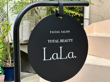 ララ(LaLa.)/目印の看板