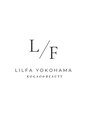 リルファ ヨコハマ(LILFA YOKOHAMA)/小顔美容専門サロンLILFA YOKOHAMA