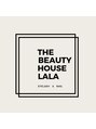 ザ ビューティー ハウス ララ(THE BEAUTY HOUSE LALA)/THE BEAUTY HOUSE LALA 