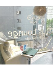 Plus Lounge TOKYO(スタッフ一同)