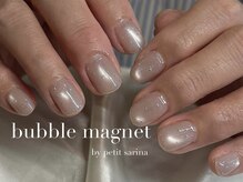 プティ(petit)/【sarina】bubble magnet