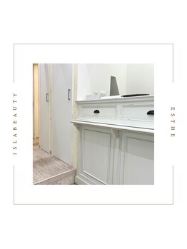 アイラビューティ エステ 中目黒(ISLA BEAUTY)/【フロント】