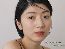 エンカシェット 代官山(En’e cachette)