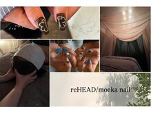 リヘッドモエカネイル(reHEAD/moeka nail)