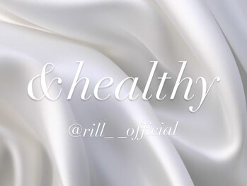 リル 名古屋駅前店(Rill)/アンドヘルシー