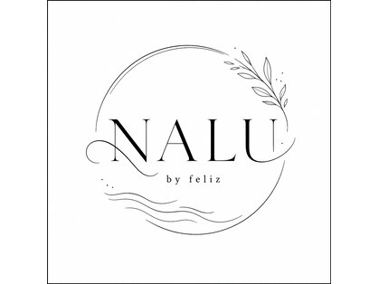 ナル バイ フェリース(NALU by feliz)の写真