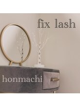 フィックスラッシュ(fix lash)/fix lash honmachi