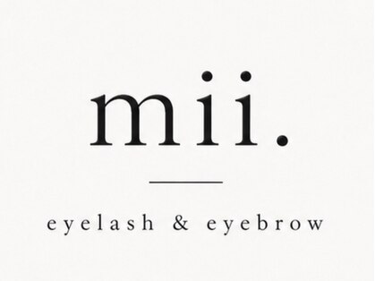 mii. eyelash&eyebrow【8月中 NEW OPEN(予定)】 の写真