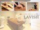 ラヴィッシュ(LAVISH)の写真