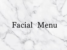 シェール(cher)/《フェイシャルメニュー》