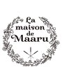 メゾン ド マアル(La maison de Maaru)/La maison de Maaru