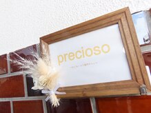 プレシオーソ(precioso)/小さな看板がついています！
