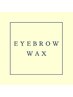 男性クーポン-【印象変えませんか？】-アイブロウワックス/間引き