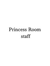プリンセスルーム(Princess Room) Princess Room staff
