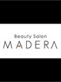 ビューティーサロンマデラ 水戸店 (Beauty Salon MADERA)/MADERA
