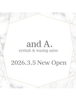 アンドエー(and A.)/3/5 New Open♪