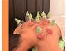 【疲れを溜め込んだ身体に】吸い玉(カッピング)＋整体　30分3,300円