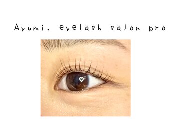 アユミ アイラッシュ サロン プロ ドレ(Ayumi.)/まつ毛パーマ