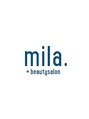 ミラ 天神今泉店(mila.)/mila.+beautysalon 天神今泉店[ミラ]