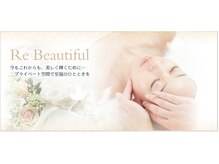 リ ビューティフル(Re Beautiful)/＊ Beauty&Health ＊