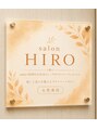 サロンヒロ 大分(salon HIRO)/HIRO大分ほぐしアロマリンパ・フェイシャル