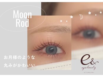 イー アンド アイズビューティー 狐島店(e& eyes beauty)/【ムーンロッド】