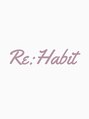 リバビット(Re:Habit)/脱毛専門テサロン　Re:Habit