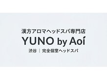漢方アロマヘッドスパ専門店 YUNO by Aoi 渋谷｜完全個室ヘッドスパ