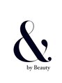 アンド バイ ビューティー(& by beauty)/塚原敏充　