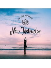 スタジオ キラナ New Instructor
